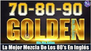Las 100 Mejores Canciones De Los 70 80 y 90 - La Mejor Mezcla De Los 80s - Greatest 80s Music Hits