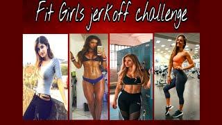 Fitness girls jerk off challenge  priest Jr हिलाओ