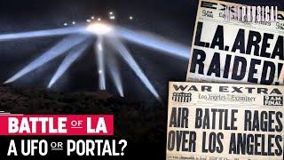 Battle of LA UFO Firefight or Portal?