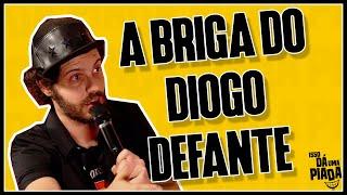 DIOGO DEFANTE TEM OS MELHORES AMIGOS - ISSO DA UMA PIADA 07