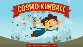 Cosmo Kimball and the Perfect Hat — first scene