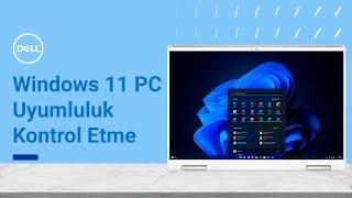 Bilgisayarım Windows 11i Çalıştırır Mı - Windows 11 Uyumluluk Kontrol Etme