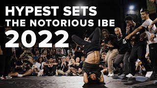 HYPEST SETS OF THE NOTORIOUS IBE 2022