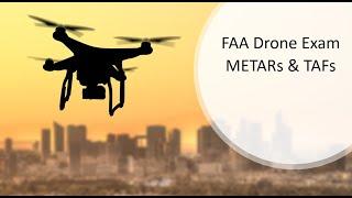 Drone Exam Weather Part 107 METARs and TAFs