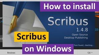 How to Install Scribus on Windows