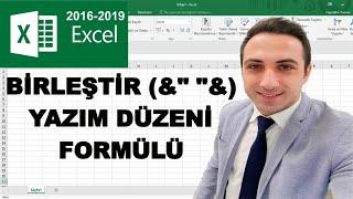 Excel Birleştir ve Yazım Düzeni Formülü Teknoloji Sayfası