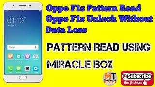 Oppo F1S Pattern Read oppo A1601 pattern pin read Miracle Boxpattern unlock without data loss