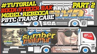 PART 2  CARA BIKIN STIKER BAK MODEL REBECCA CONCEPT  TUTORIAL LIVERY BUSSID