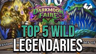 Top 5 NEW Wild LEGENDARIES in Darkmoon Faire  Tempo Strategy Hearthstone Darkmoon Faire