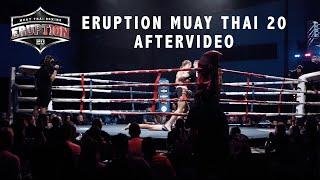 Eruption Muay Thai 20 Aftervideo