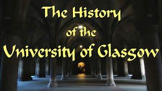 The History of the University of Glasgow