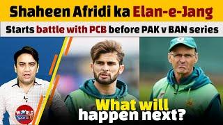 Shaheen Afridi starts battle with PCB before Pakistan vs Bangladesh series