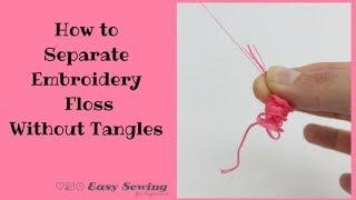 How to Separate Embroidery Floss and Preparing Your Thread for Hand Embroidery