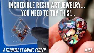 #157. Incredible RESIN ART Jewelry - You NEED TO TRY This A Tutorial by Daniel Cooper