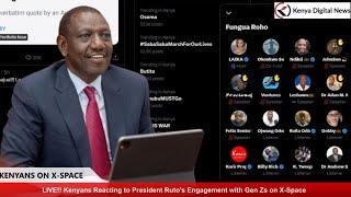 LIVE Kenyans Reacting to President Rutos Engagement with Gen Zs on X-Space