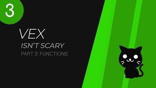VEX Isnt Scary - Part 3 Functions