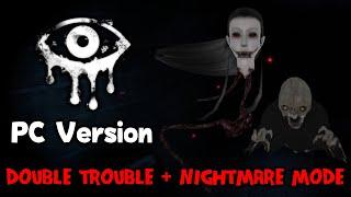 Eyes The Horror Game PC Version - Double Trouble And Nightmare Mode Mansion Map