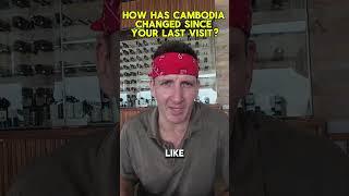 It’s been 7 years since his last trip to Cambodia