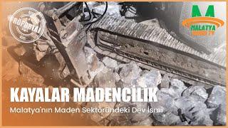 Malatyanın Maden Sektöründeki Dev İsmi Kayalar Madencilik Röportajı