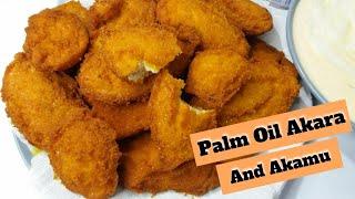 HOW TO MAKE NIGERIA PALM OIL AKARA  HOW TO MAKE CRUNCHY AKARA AND AKAMU BEANS CAKE AND PAP