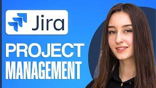 Full Jira Project Management Tutorial for Beginners 2024