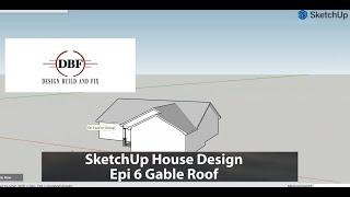 Sketchup House Design Episode 6 Gable Roof