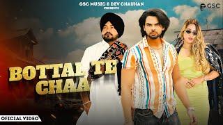 Bottal Te Chaa  Sony Dhaliwal  Money Romana Varsha Dangi  New Punjabi Song 2024  GSC Music