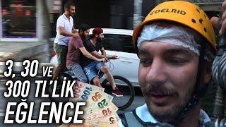 3TL VS 30TL VS 300TLLİK EĞLENCE