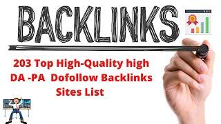 200+ Top High-Quality high DA -PA Dofollow Backlinks Sites List  dofollow backlinks site list 2021