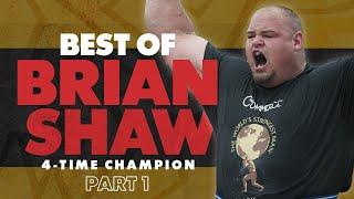 Best of Brian Shaw  Part 1  Worlds Strongest Man