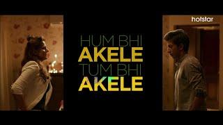 Hum Bhi Akele Tum Bhi Akele Official Trailer I Anshuman Jha Zareen Khan I May 9th  Hotstar CA