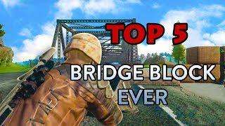 Top 5 Amazing Bridge Block ever in PUBG - PLAYERUNKNOWNS BATTLEGROUNDS HIGHLIGHTS