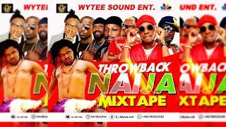 NAIJA THROWBACK MIXTAPE  FT Stero Man Flekta  Oritse femi 2face black face O Fresh Omo Jesu