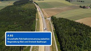 A93  Grundhafte Erneuerung der Fahrbahn zwischen Regensburg-Süd und Dreieck Saalhaupt