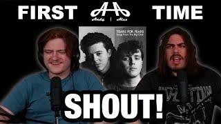 Shout - Tears for Fears  Andy & Alex FIRST TIME REACTION