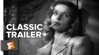 To Have and Have Not Official Trailer #1 - Humphrey Bogart Lauren Bacall Movie 1944 HD