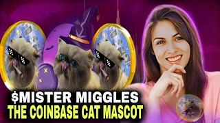 MR.MIGGLESTHE COINBASE CAT MASCOT BUY TOKEN NOW AND GET THIS PROFITABLE OPPORTUNITY