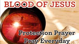 BLOOD OF JESUS --  Protection PrayerPray everyday . .Joel Lasrado