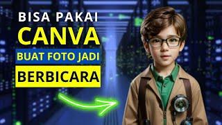 Tutorial Membuat foto Berbicara di Canva  Belajar Ai untuk Pemula