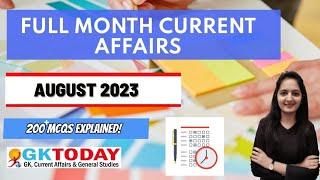 August 2023  Full Month Current Affairs  GK Today Monthly Current Affairs