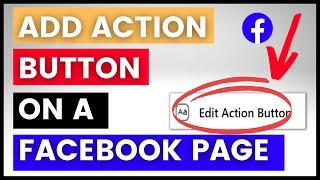 NEW Method How To Add An Action Button To Facebook Page? in 2024 - CTA Buttons On A Facebook