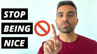 HOW TO STOP BEING NICE  Top 5 Ways to Stop Being A People Pleaser and Pushover