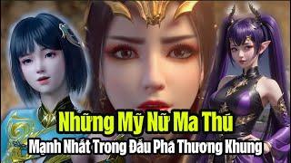 Tử Nghiên Coi Phượng Thanh Nhi Như Thức ĂnNhững mỹ nữ hóa hình từ ma thú trong Đấu Phá Thương Khung