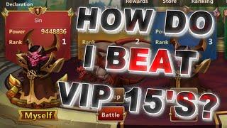 Era of Chaos - How Do I Beat VIP 15?