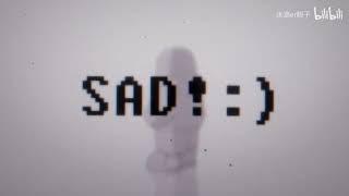 SAD！meme  Original meme  Undertale Sans