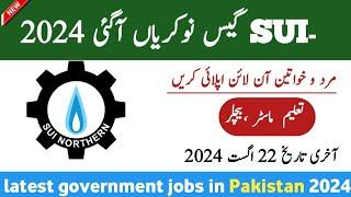 Latest SUI GAS Govt Jobs August 2024 –Latest Government Jobs in Pakistan–Jobs in Pakistan today 2024