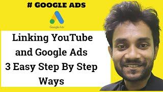 Link YouTube With Google Ads  3 Ways To link Youtube With Google Ads Account - Google Ads Tutorials