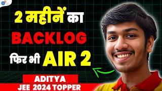 Becoming AIR 2 Full Strategy  Aditya  JEE Topper Story  JEE Success Strategy  @JoshTalksJEE