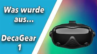 WAS WURDE AUS.... DecaGear 1 - Die vielversprechende Allround-VR-Brille