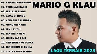 MARIO G KLAU Full Album - Kumpulan Lagu Terbaru MARIO G KLAU 2023